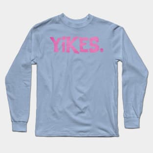 YIKES Long Sleeve T-Shirt